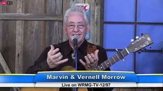 Marvin and Vernell Morrow Great Gospel Music From The Old Farm House