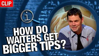 QI | How Do Waiters Get Bigger Tips?