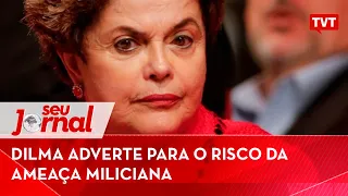 Dilma adverte para o risco da ameaça miliciana