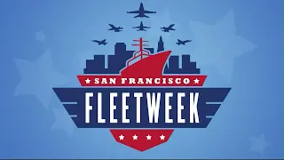 San Francisco Bay Area Fleet Week Takeover