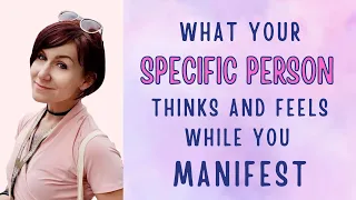 What Your Specific Person Feels When You're Manifesting Them |  Everyone Is You Pushed Out