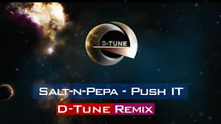 Salt-n-Pepa - Push It (D-Tune Remix)