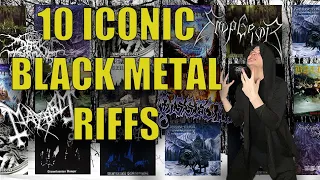 10 ICONIC Black Metal Riffs