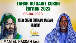 TAFSIR DU SAINT CORAN, PAR ASEÏD CHÉRIF OUSMANE MADANE HAÏDARA 06-04-2023