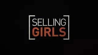 SELLING GIRLS [All Episodes]