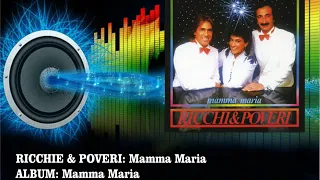 Ricchi e Poveri - Mamma María  (Radio Version)