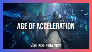 Age Of Acceleration—Vision Sunday 2021 | New Creation Church