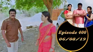 Kalyana Veedu | Tamil Serial | Episode 400 | 06/08/19 |Sun Tv |Thiru Tv