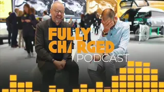 Fully Charged Podcast - Epsiode 13