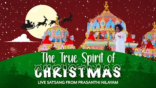 How to Celebrate Christmas with Sai | Live Satsang from Prasanthi Nilayam | Dec 17, 2020