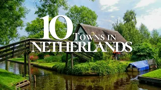 10 Most Beautiful Cities to Visit in the Netherlands 4K 🇳🇱  | Netherlands Travel Guide