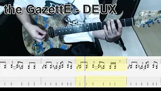 the GazettE - DEUX ギター弾いてみた【tab有】guitar cover