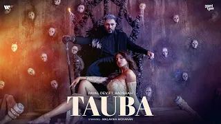 Tauba | Official Music Video | Payal Dev | Badshah | Malavika M | Aditya D | Mr. Gaurav Music World