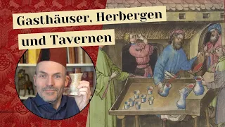 Gasthäuser, Herbergen und Tavernen im Mittelalter