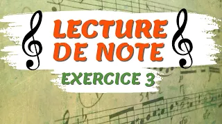 Lecture de note en CLE de SOL | Exercice 3