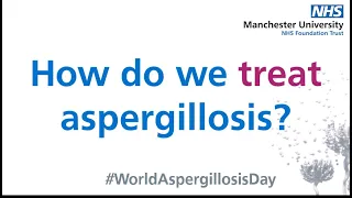 How do we treat aspergillosis?  -  Dr Chris Kosmidis