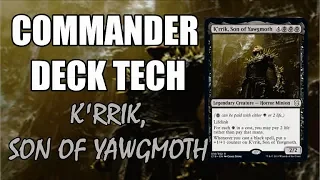 Commander Deck Tech: K'rrik, Son of Yawgmoth