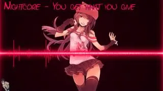 [HD] Nightcore - You get what you give