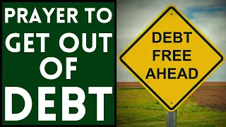 Prayer To Pay Off Debt - Prayer To Get Out Of Debt