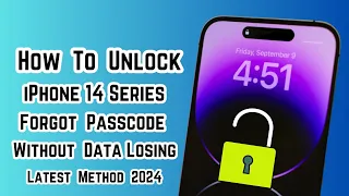 iPhone 14 Series Unlock Forgot Passcode ! How To Unlock iPhone 14|Plus|Pro|Max Without Data Losing