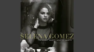 The Heart Wants What It Wants (Extended Version)