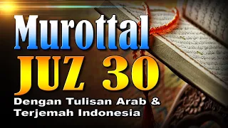 Murottal Merdu Juz 30 Syeikh Abdul Fattah Barakat dengan Terjemah Indonesia