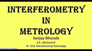 Interferometry in metrology