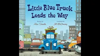 Little Blue Truck Leads The Way Read Along