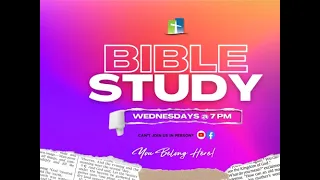 GPGMBC Wednesday Night Bible Study 5/15/2024 7:00PM- Pastor Arthur R. Bridges II