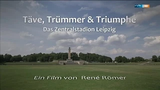 Das Zentralstadion Leipzig - Täve,Trümmer & Triumphe  [ DOKU] (mdr 2o14)