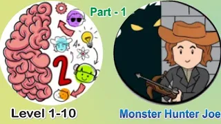 Brain Test : Tricky Stories Monster Hunter Joe Level 1-10, Part - 1
