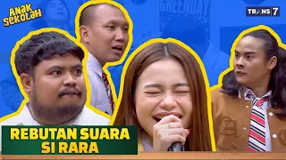 [FULL] REBUTAN SUARA SI RARA  | ANAK SEKOLAH (07/10/22)