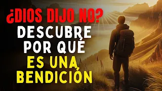 Confía en Dios cuando dice NO  (Motivación Cristiana)