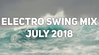 Electro Swing Mix for July 2018