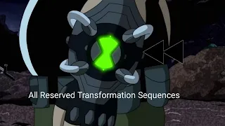 Ben 10 (Reboot) All Ben 10K Reserve Transformation Sequences