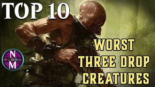 MTG Top 10: The WORST Three Drop Creatures EVER | Magic: the Gathering | Episode 464