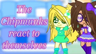 The Chipmunks and The Chipettes react to themselves (Short and Lazy)