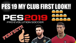 PES 2019| MY CLUB | FIRST LOOK TRAILER !!