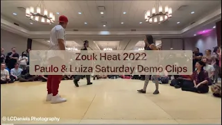 Zouk Heat 2022– Paulo & Luiza Saturday Demo w. Pedrinho & Linda cameos (Clips)