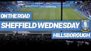 ON THE ROAD - SHEFFIELD WEDNESDAY