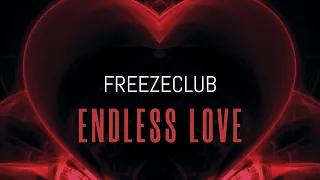 [Deep House] Freezeclub - Endless Love