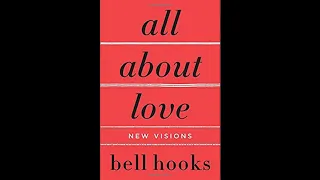 All About Love by bell hooks AUDIOBOOK. Chapter 13. Destiny: When Angels Speak of Love