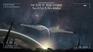 The Elite ft. Bram Boender - Toss A Coin To Your Witcher [HQ Edit]