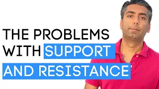 The Problems with Support and Resistance (and the solutions to them)