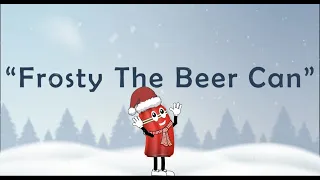 Chris Buck Band - Frosty The Beer Can (Official Music Video)