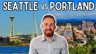 Seattle vs Portland - Which One Should You Move To?