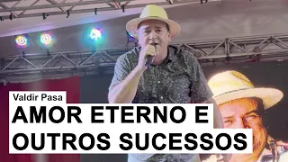 Valdir Pasa - Amor Eterno e Outros Sucessos (Ao Vivo em Floripa)