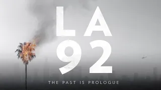 LA 92 - Official Trailer