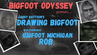 DRAWING BIGFOOT  - BIGFOOT MICHIGAN ROB