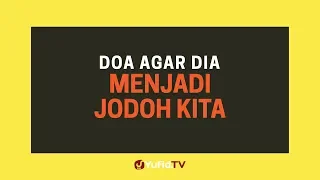 Doa Jodoh: Doa agar Dia Menjadi Jodoh Kita - Poster Dakwah Yufid TV